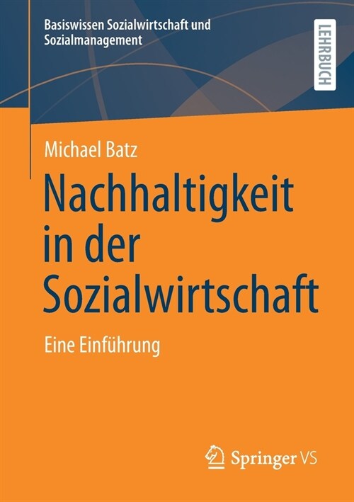 Nachhaltigkeit in Der Sozialwirtschaft: Eine Einf?rung (Paperback, 1. Aufl. 2021)