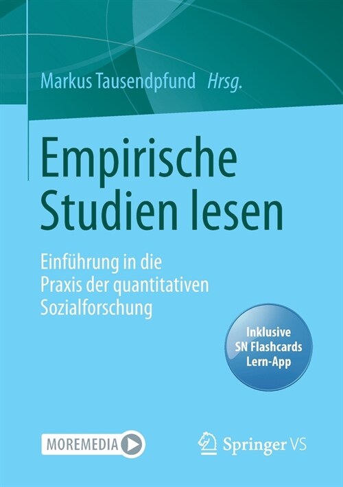Empirische Studien Lesen: Einf?rung in Die Praxis Der Quantitativen Sozialforschung (Paperback, 1. Aufl. 2021)