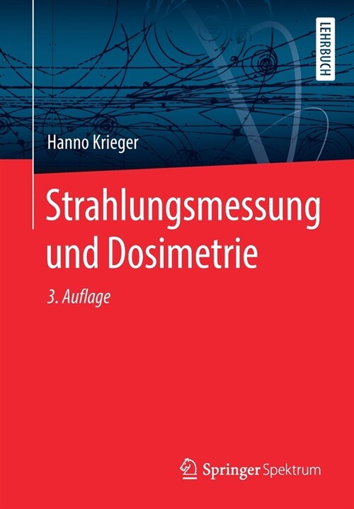 Strahlungsmessung Und Dosimetrie (Paperback, 3, 3., Erweiterte)