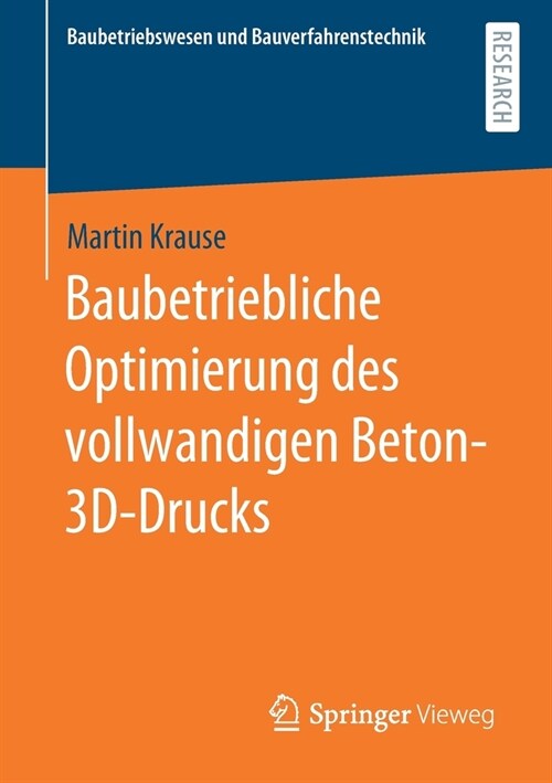 Baubetriebliche Optimierung des vollwandigen Beton-3D-Drucks (Paperback)