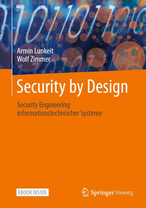Security by Design: Security Engineering Informationstechnischer Systeme (Hardcover, 1. Aufl. 2021)