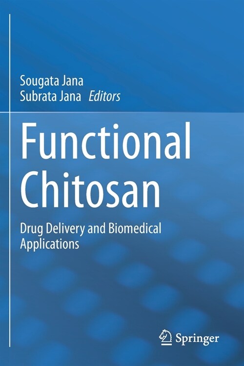 Functional Chitosan: Drug Delivery and Biomedical Applications (Paperback, 2019)