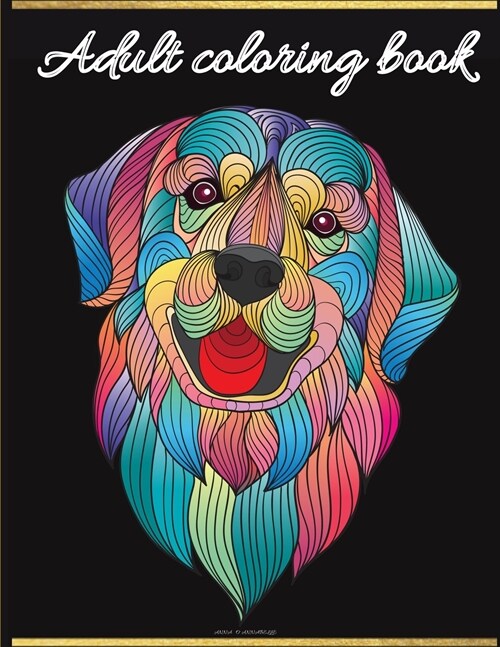 Adult coloring book: Stress Relieving Coloring Book with Animals, Flowers, Patterns Designs (Paperback)