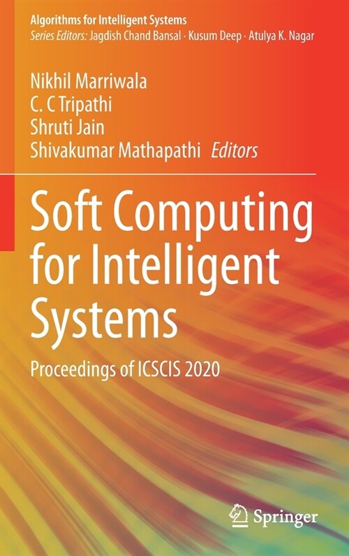 Soft Computing for Intelligent Systems: Proceedings of Icscis 2020 (Hardcover, 2021)