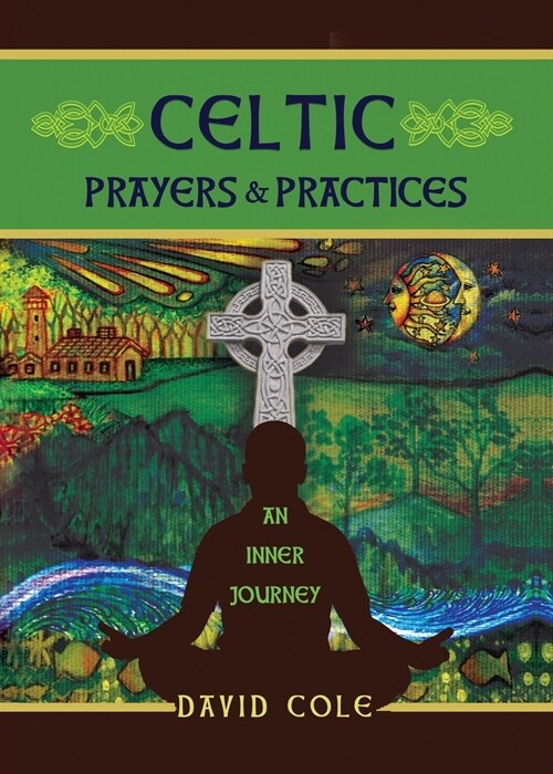 Celtic Prayers & Practices: An Inner Journey (Paperback)