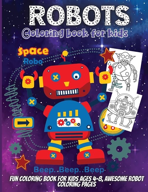 Robots Coloring Book For Kids: Coloring Book For Toddlers and Preschoolers: Simple Robots Coloring Book for Kids Ages 2-6 (Paperback)