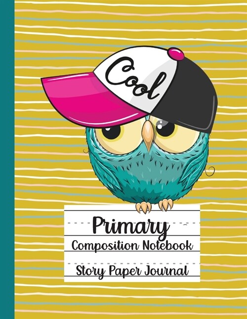 Primary Composition Notebook, Story Paper Journal (Paperback)