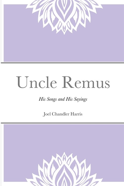 Uncle Remus (Paperback)