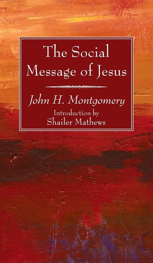 The Social Message of Jesus (Hardcover)