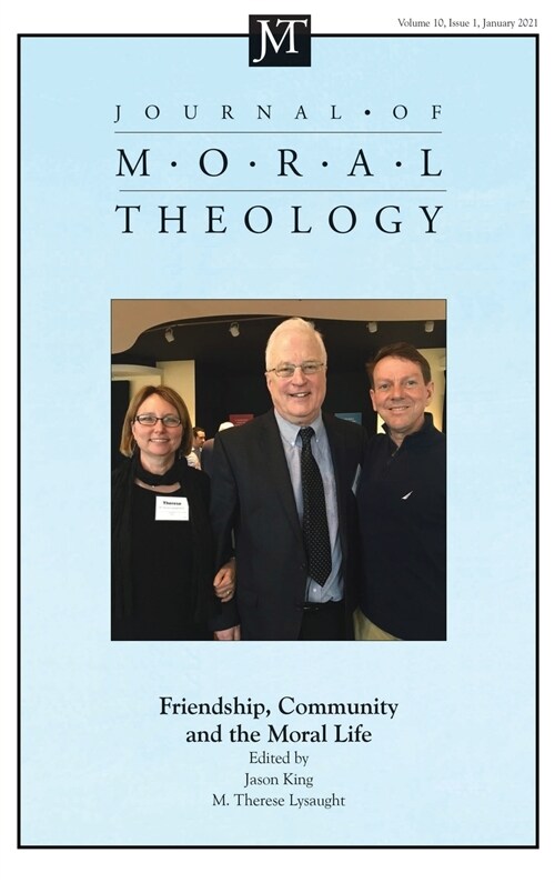 Journal of Moral Theology, Volume 10, Issue 1 (Hardcover)