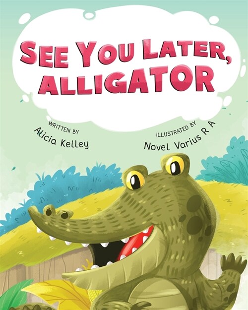 See You Later, Alligator (Paperback)