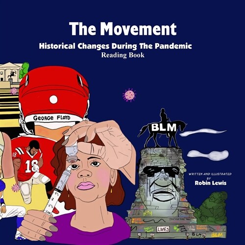 The Movement  Historical Changes During the Pandemic (Paperback)