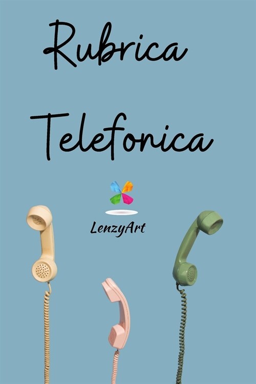 Rubrica Telefonica: Rubrica telefonica alfabetica A5. Rubrica contatti con nome email indirizzo telefono (Paperback)