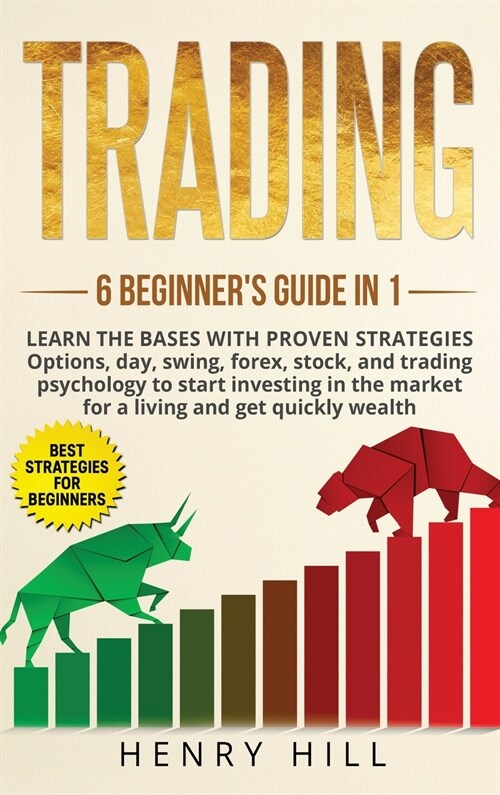 Trading 6 beginners guide in 1 (Hardcover)