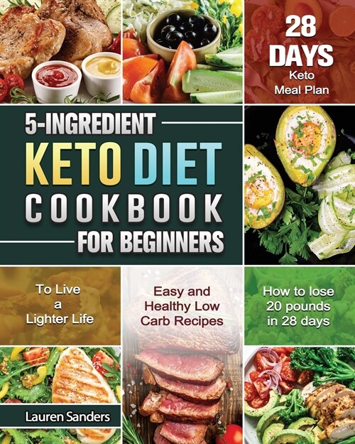 5-Ingredient Keto Diet Cookbook for Beginners (Paperback)