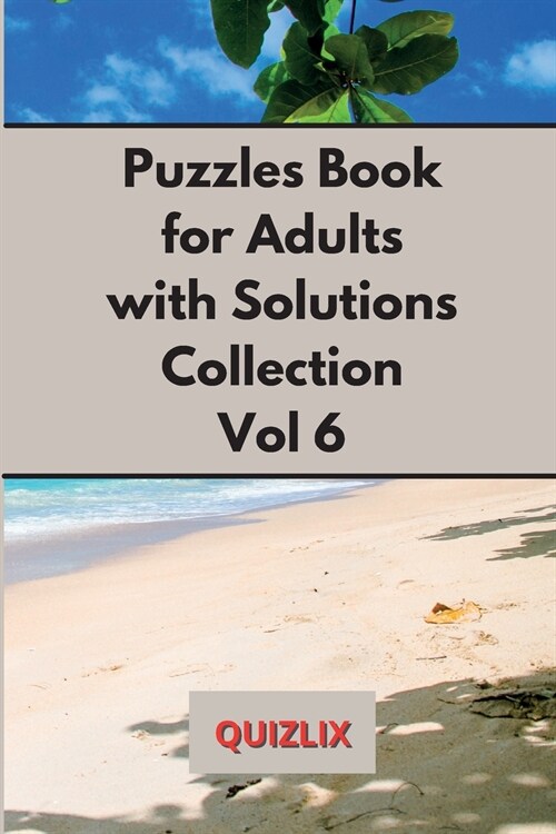 Puzzles Book with Solutions Super Collection VOL 6: Easy Enigma Sudoku for Beginners, Intermediate and Advanced. (Paperback)