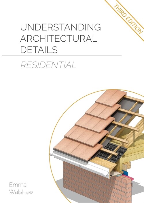 Understanding Architectural Details - Residential (Paperback)