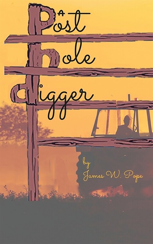 Post Hole Digger (Hardcover)