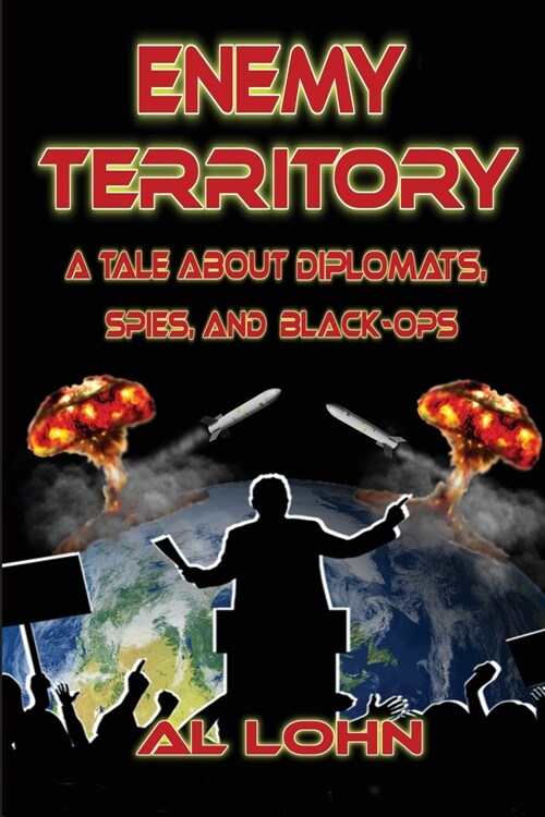 Enemy Territory: A Story of Diplomatist, Spies and Black Ops (Paperback)