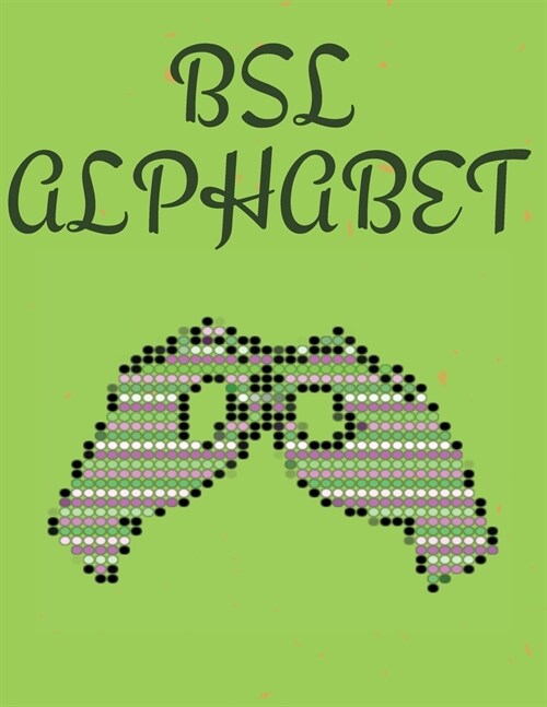 BSL Alphabet. British Sign Language (Paperback)