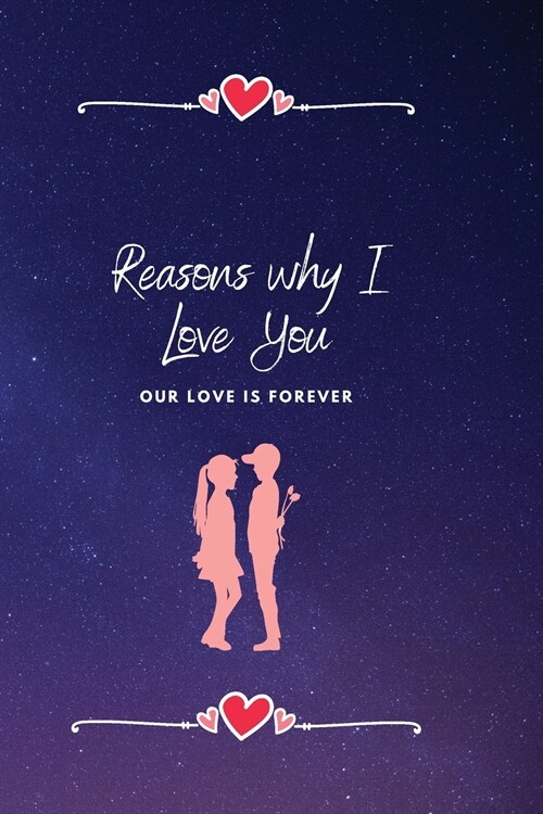Reasons Why I Love You: A beautiful gift for the person you love (Paperback)