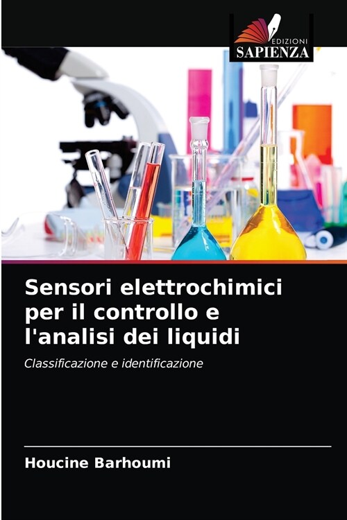 Sensori elettrochimici per il controllo e lanalisi dei liquidi (Paperback)