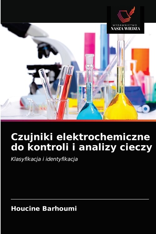 Czujniki elektrochemiczne do kontroli i analizy cieczy (Paperback)