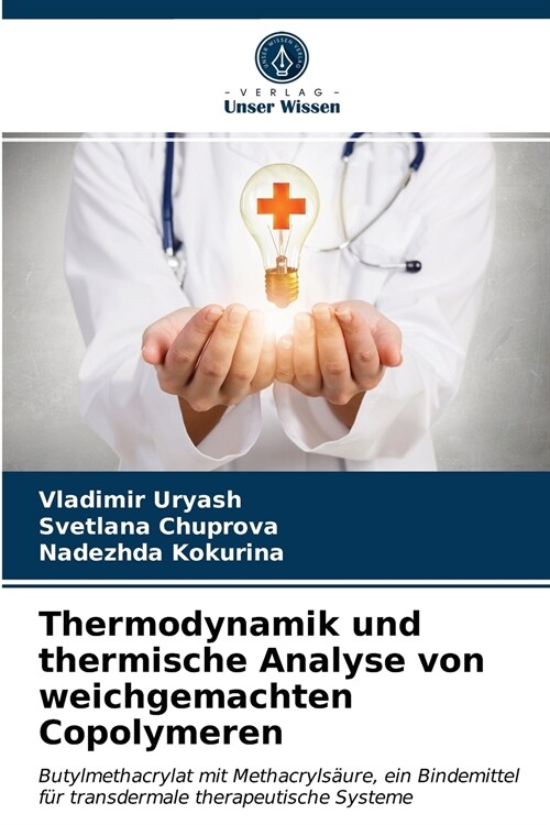 Thermodynamik und thermische Analyse von weichgemachten Copolymeren (Paperback)