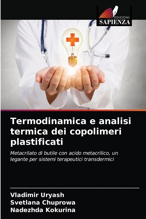 Termodinamica e analisi termica dei copolimeri plastificati (Paperback)