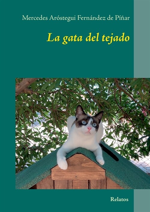 La gata del tejado: Relatos (Paperback)