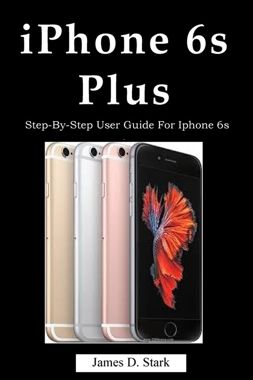 iPhone 6s Plus (Paperback)