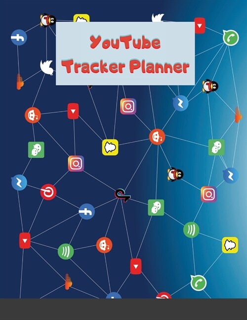 YouTube Tracker Planner: Social Media Checklist to Plan&Schedule Your Videos, Handy Notebook to Help You Take Your Social Game to a New Level, (Paperback)