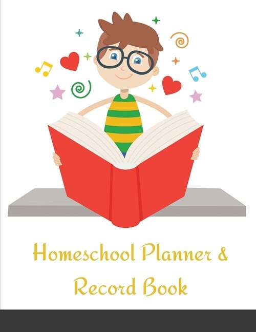Homeschool Planner & Record Book: A Well Planned Year for Your Elementary, Middle School, Jr. High, or High School Student Organization and Lesson Pla (Paperback)