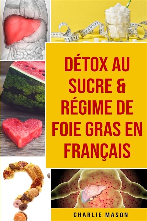 D?ox au sucre & R?ime de foie gras En fran?is (Paperback)
