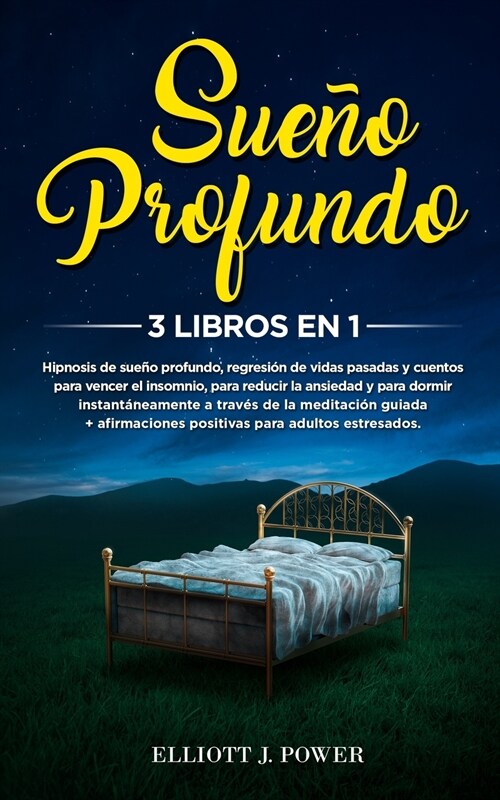 Sue? Profundo: Hipnosis de sue? profundo, regresi? de vidas pasadas y cuentos para vencer el insomnio, para reducir la ansiedad y p (Paperback)