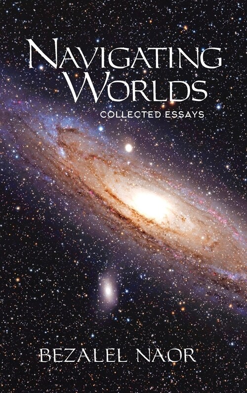 Navigating Worlds: Collected Essays Vol. 2 (2006-2020) (Hardcover)