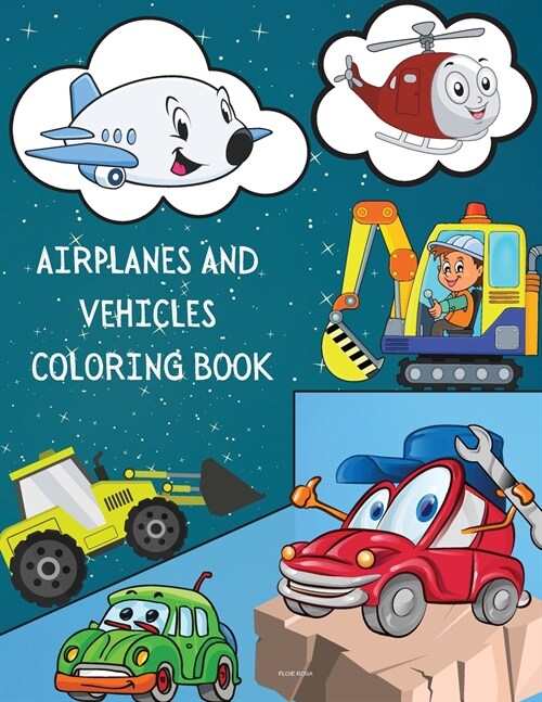 AIRPLANES AND VEHICLES COLORING BOOK (Paperback)