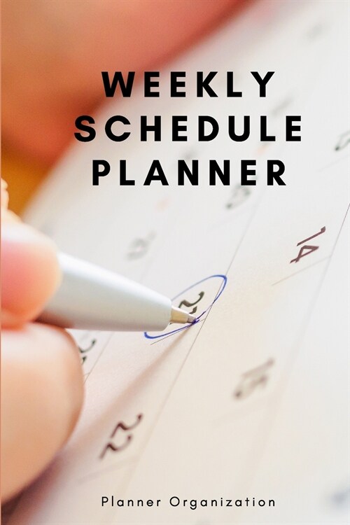 Weekly Schedule Planner - Weekly Planner for Productivity (Paperback)