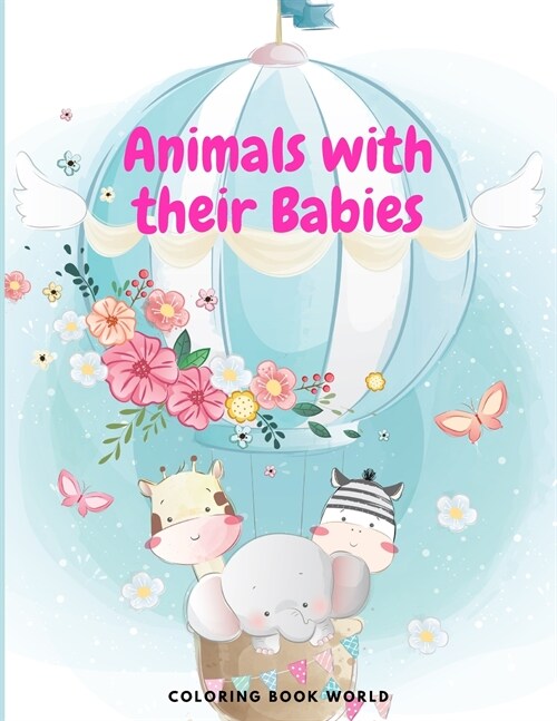 Animals and their babies (Paperback)