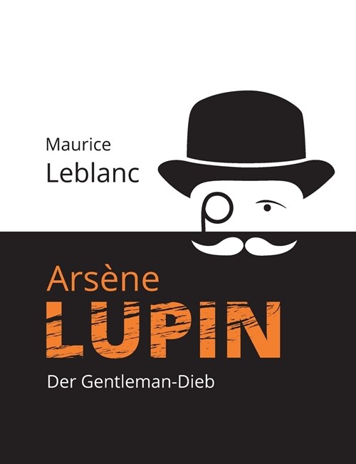 Ars?e Lupin: Der Gentleman-Dieb (Paperback)