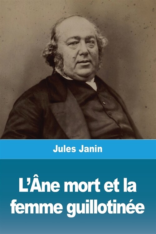 L혂e mort et la femme guillotin? (Paperback)