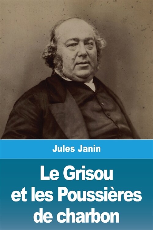 Le Grisou et les Poussi?es de charbon (Paperback)