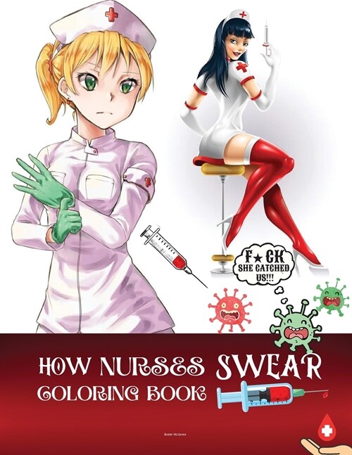 HOW NURSES SWEAR COLORING BOOK (Paperback)