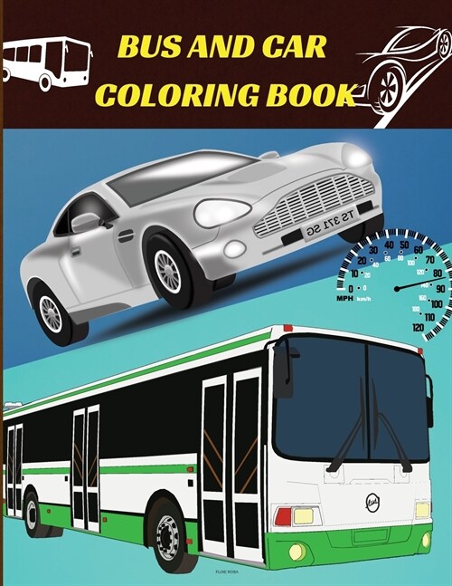 BUS AND CAR COLORING BOOK (Paperback)