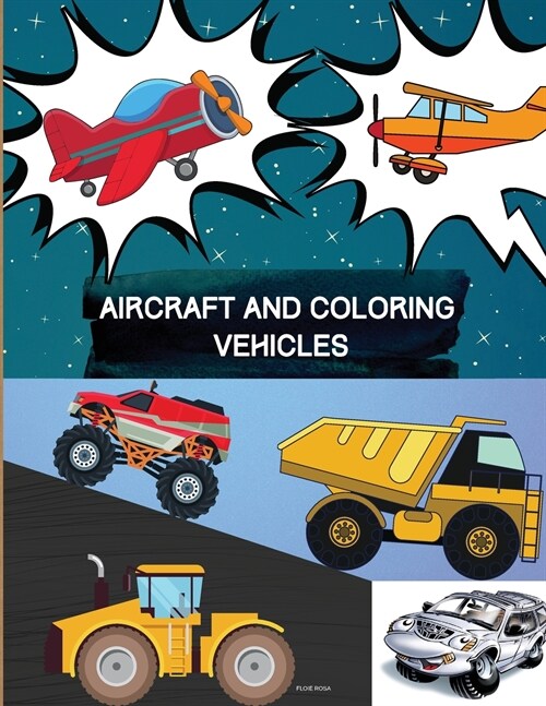 AIRCRAFT AND COLORING VEHICLES (Paperback)