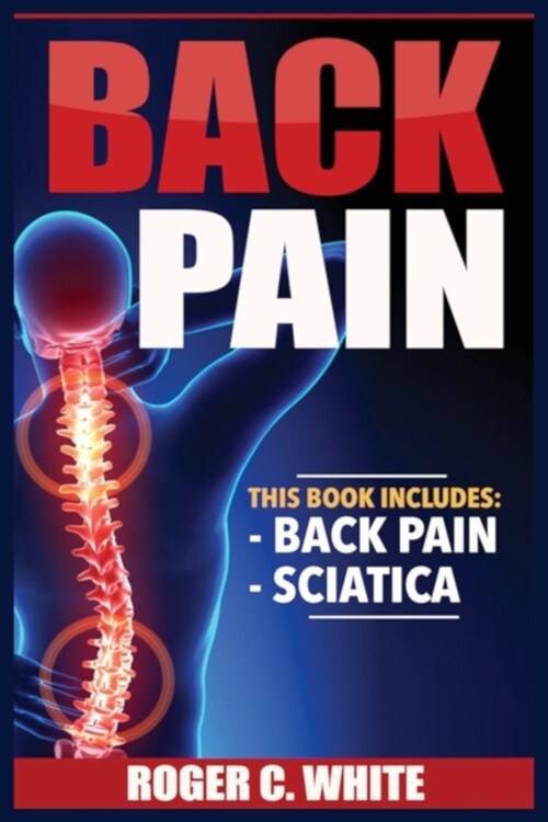 Back Pain: Back Pain, Sciatica (Paperback)