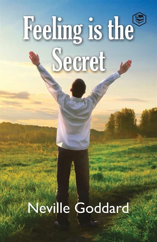 Feeling Is The Secret (Paperback)