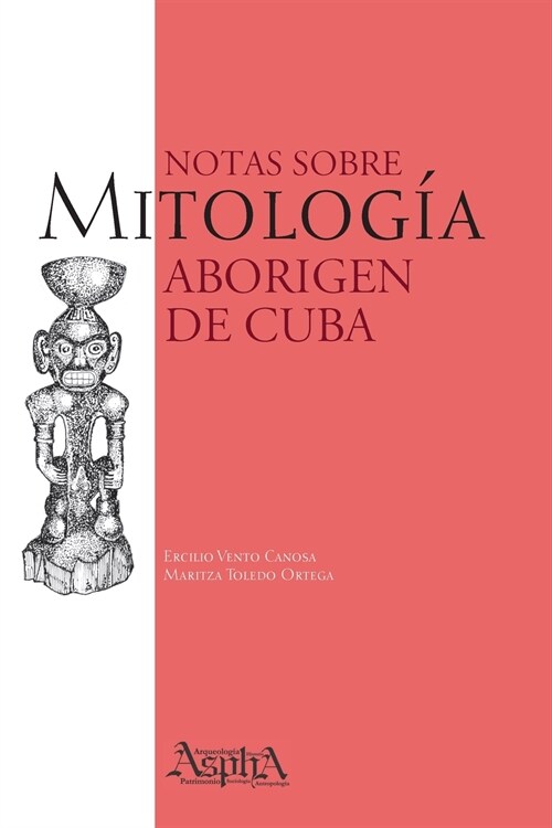 Notas sobre Mitolog? Aborigen de Cuba (Paperback)