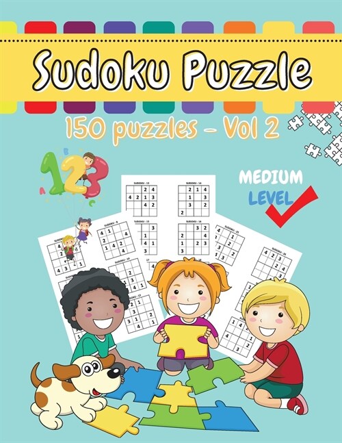 Sudoku Puzzle for Kids: Sudoku Book for kids with 150 puzzles - Activity Book for Kids - Games and Puzzles for Kids (Paperback)