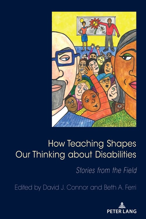 How Teaching Shapes Our Thinking about Disabilities: Stories from the Field (Paperback)